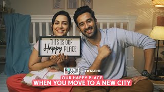 FilterCopy | When You Move To A New City | Our Happy Place | Ft. Esha Kansara & Vishal Vashishtha