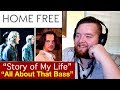 Home Free | "Story of My Life" and "All About That Bass" | Jerod M DOUBLE Reaction