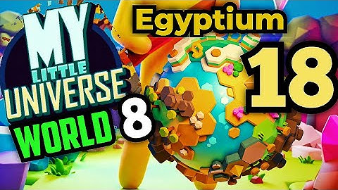 My Little Universe Egyptium World 8 Gameplay Walkthrough Part 18