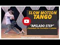 Tango au lent motion  pas apilado