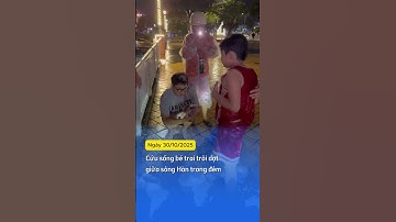 Cứu sống bé trai trôi dạt giữa sông Hàn trong đêm.  #tintuc #lulut  #danang #songhan