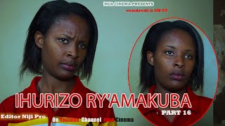 IHURIZO RY AMAKUBA part 16