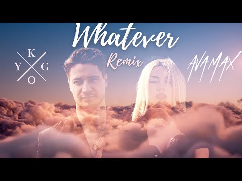 Kygo Ava Max Whatever Infusion Remix