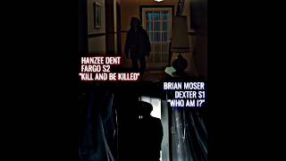 Hanzee Dent (Fargo) VS Brian Moser (Dexter) | Writing Wise