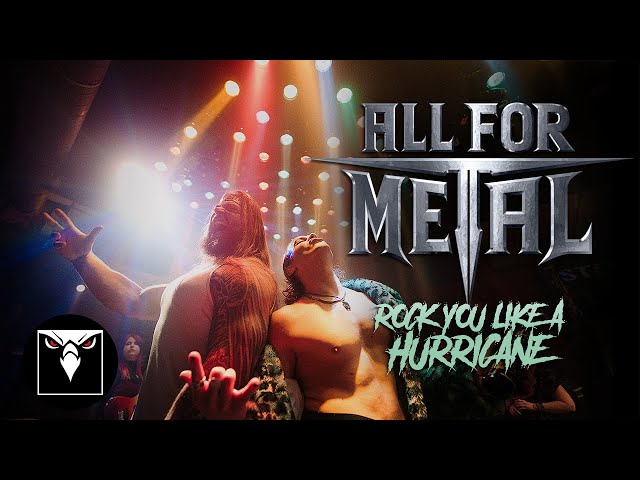 ALL FOR METAL - Rock You Like A Hurricane (Official Music Video) class=