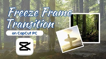 How to Create a Trending Freeze Frame Transition on CapCut PC | Step-By-Step Guide