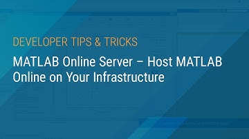 MATLAB Online Server – Host MATLAB Online on Your Infrastructure