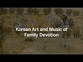 view Look &amp; Listen: Korean Art and Music of Family Devotion digital asset number 1