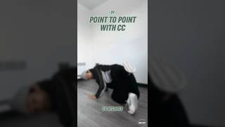 ❮ Point To Point With CC 🌊 ❯ #bboy #breaking #breakingtutorial #footwork #footworktutorial #bboying