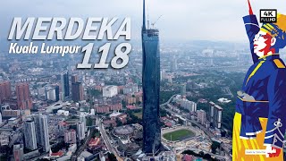 Merdeka 118 - One of the World's Tallest Buildings | Merdeka PNB 118 | KL 118 Tower (4k Video)