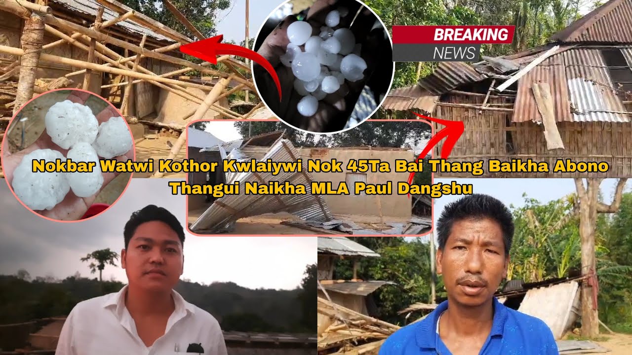 Nokbar Watwi Kothor Kwlaiywi Nok 45Ta BaiThang Jakno Thangui Naikha MLA  Paul Dangshu