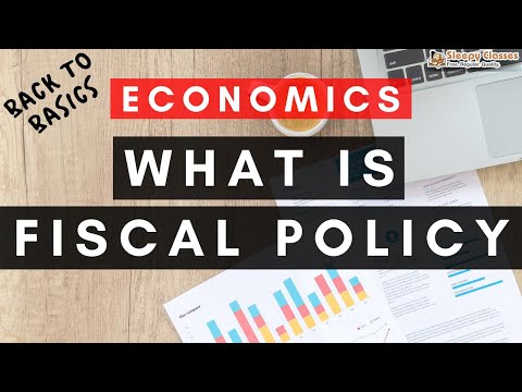 Back To Basics - Economy - What Is Fiscal Policy - Lecture 2 - For UPSC