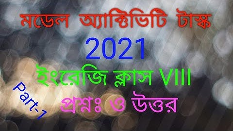 Model Activity Task (2021) English Class- VIII  Questions and Answers