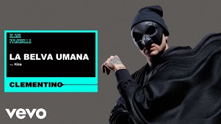 Clementino, Kina - La belva umana (Visual Video)