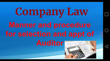 Rule 3 | Procedure for selection of Auditors  |Company Law