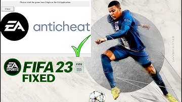 Please start the game from origin or the ea application / FIFA 23 FIX / STEAM / Epic Games / EA PLAY