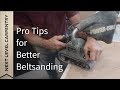 Pro Tips for Better Beltsanding