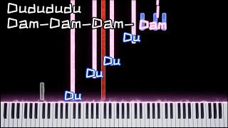 Dudududu dam-dam-dam-dam-dam-dam-dam-dam-dam