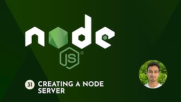 Node.js Tutorial - 31 - Creating a Node Server