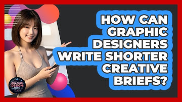 How Can Graphic Designers Write Shorter Creative Briefs? - Graphic Design Nerd