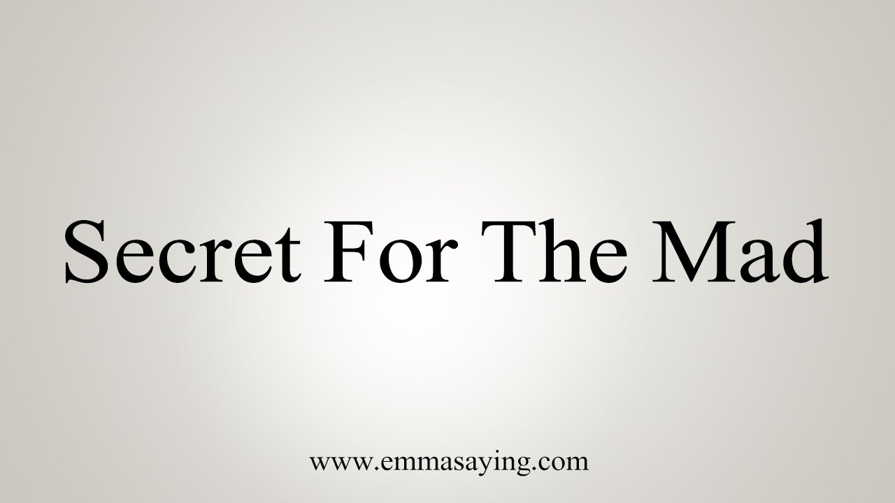 how to say in english jamun How To Say Secret For The Mad