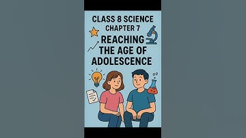REACHING THE AGE OF ADOLESCENCE | CLASS 8 SCIENCE CHAPTER 1 | PART 4 #shorts #ytshorts #viral