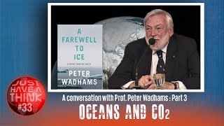 A conversation with Peter Wadhams : Oceans and Carbon Capture