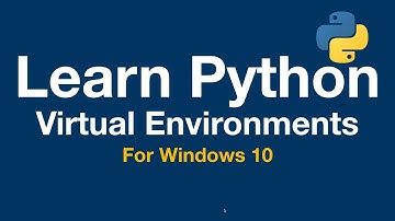 Learn Python 1: First install and Virtual Environments - Windows 10
