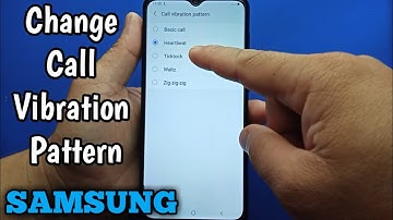 How to change call vibration pattern on Samsung Galaxy A02