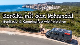Korsika von Südwest bis Südost & Bonifacio mit dem Wohnmobil - Camping fast wie freistehen