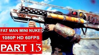Fallout 4 Gameplay Walkthrough Part 13 [1080p 60FPS PC ULTRA Settings] Fat Man Mini Nuke!