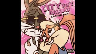 「 Casper TNG - City Boy Ballad ⛱️ (Slowed + Reverb). 」