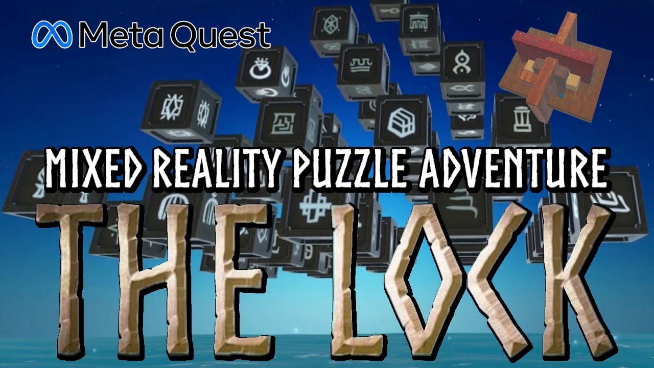 New Mixed Reality Puzzle Adventure | The Lock - YouTube