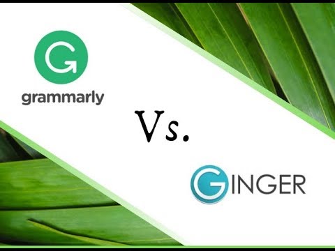 Grammarly VS.  Ginger - (Which One Is Best?)