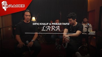 Difki Khalif & Pribadi Hafiz - Lara (Live Session) | Karaoke Video