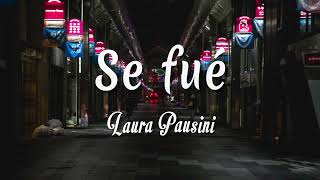 Laura Pausini - Se fué ( Letra + vietsub )