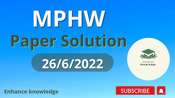MPHW Paper Solution 2022 | 26/06/2022  | MPHW Paper |