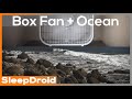 ►10 hours of Box Fan Noise AND Ocean Wave Sounds for Sleeping ~Crashing Ocean | Fan Combo Noise