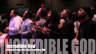 Video thumbnail of "Riva Tims Majestic Praise - Incredible God"