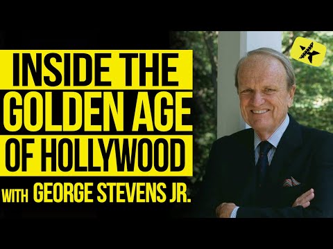 Inside The Golden Age Of Hollywood | George Stevens Jr.