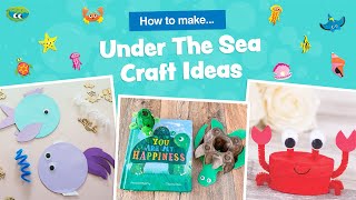 How to make Under The Sea Craft Ideas | Baker Ross