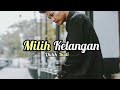 MILIH KELANGAN - DIDIK BUDI || LIRIK VIDEO CLIP