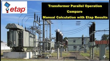 ❤️ Parallelle werking van transformatoren in Etap 💓 Etap-zelfstudie