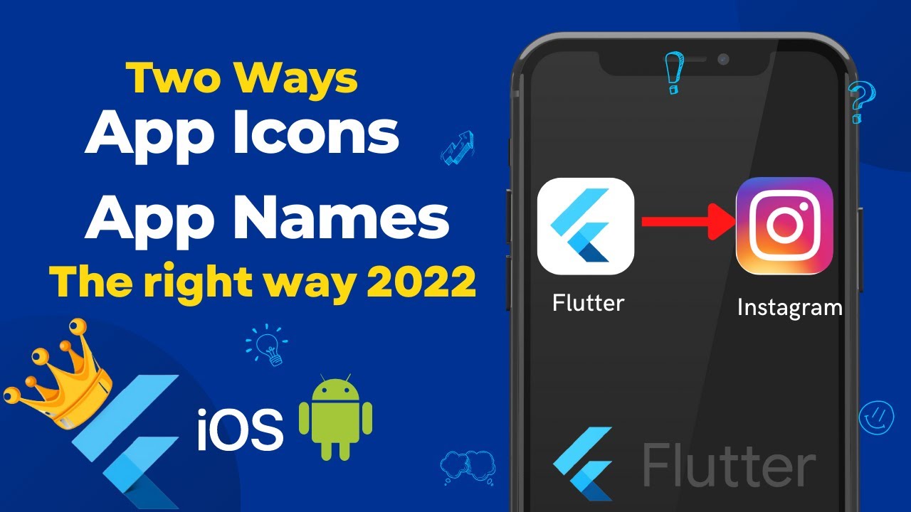 Flutter Tutorial Two Ways To Change App Icon And App Name In Flutter