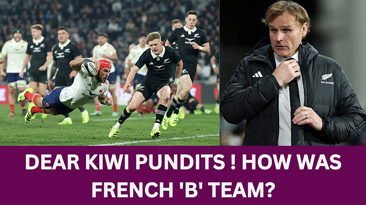 The So-called French ‘B Team’ made New Zealand SWEAT  to Win the Match Rugby