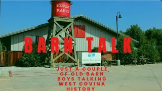 Barn Talk Vol 12  Charles Mautz talks about driving around West Covina in the 40s