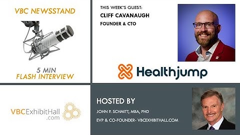 VBCEH Flash Interview with Healthjump (2021)