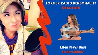 👀Ellen Plays Bass - Ellen's Groove - Former Rock Radio Personality FIRST REACTION