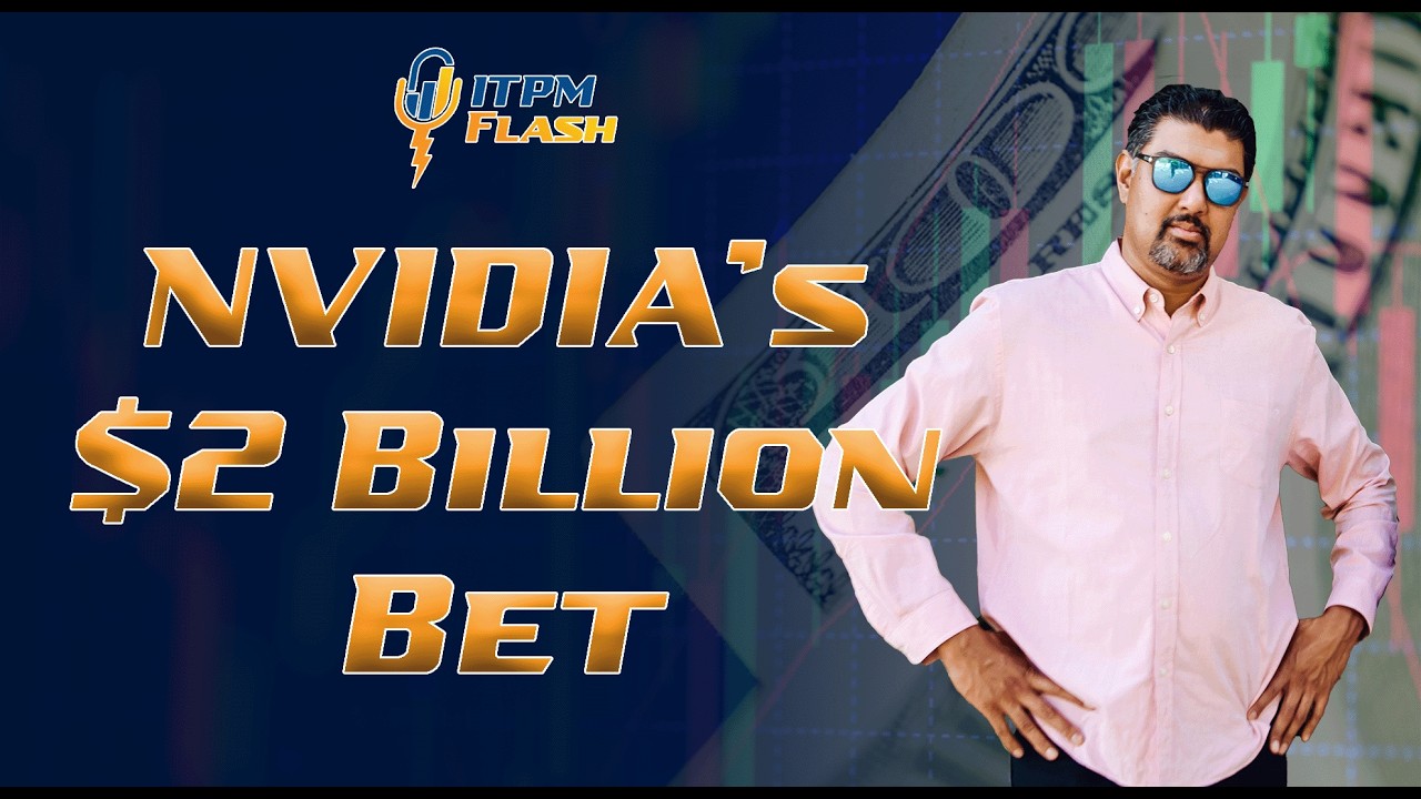 ITPM Flash Ep111 NVIDIAs $2bn Bet - YouTube