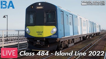 CLASS 484 - ISLAND LINE 2022 LIVE|Train Sim World 2